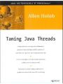 Приручаем потоки Java (Taming Java Threads)